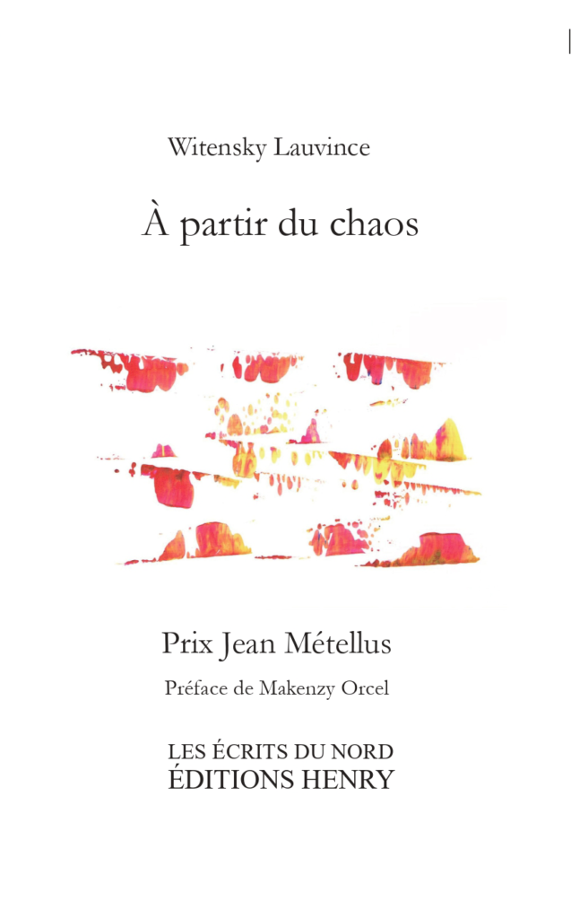 A partir du chaos - Witensky Lauvince