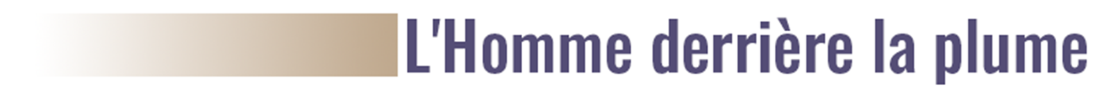 L'Homme derrière la plume