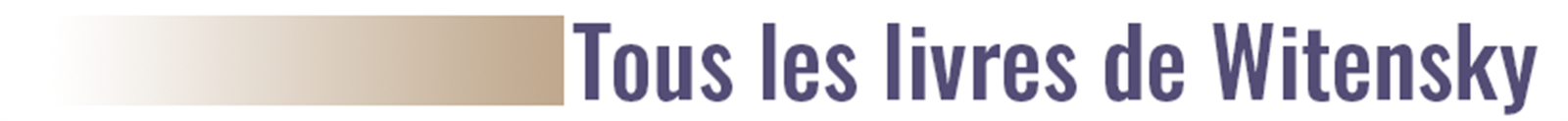 Tous les livres de Witensky@3x
